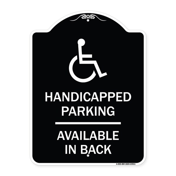 Signmission Handicapped Parking Available in Back W/ Graphic Heavy-Gauge Aluminum Sign, 24" x 18", BW-1824-23911 A-DES-BW-1824-23911 - main